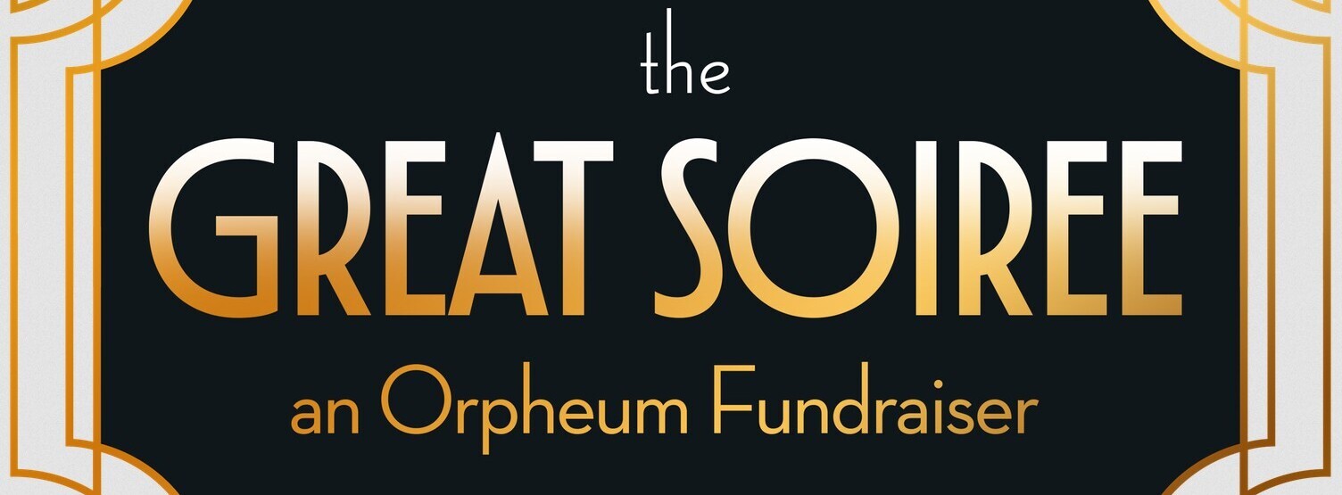 The Great Soiree: an Orpheum Fundraiser